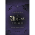 A Witch's Notebook: Lessons in Witchcraft - Paperback