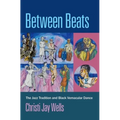 Between Beats: The Jazz Tradition and Black Vernacular Dance - Paperback