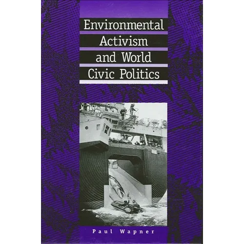 Environmental Activism and World Civic Politics - Paperback