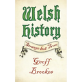 Welsh History: Strange But True - Paperback