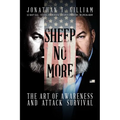 Sheep No More: The Art of Awareness and Attack Survival - Paperback