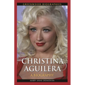 Christina Aguilera: A Biography - Hardcover