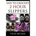 Easy To Crochet 2 Hour Slippers - Paperback