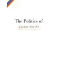The Politics of - Paperback