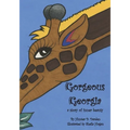 Gorgeous Georgia: A Story of Inner Beauty - Paperback