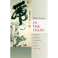 In the Dojo: The Rituals and Etiquette of the Japanese Martial Arts - Paperback
