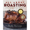 All about Roasting: A New Approach to a Classic Art - Hardcover