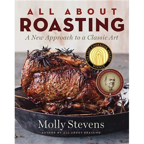 All about Roasting: A New Approach to a Classic Art - Hardcover
