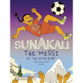 Sunakali the Messi of the Himalayas - Paperback