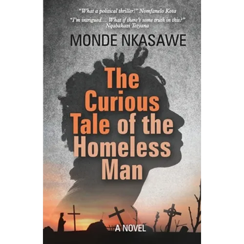 The Curious Tale of the Homeless Man - Paperback