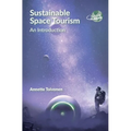 Sustainable Space Tourism: An Introduction - Paperback