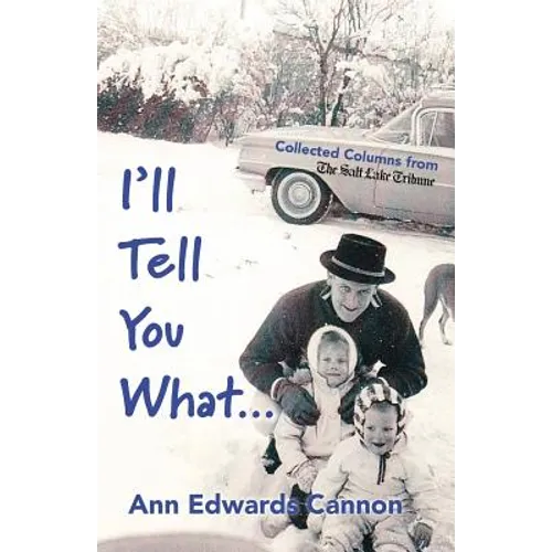 I'll Tell You What... - Paperback