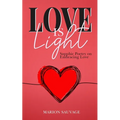 Love Is Light: Sapphic Poetry On Embracing Love - Paperback