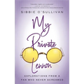 My Private Lennon: Explorations from a Fan Who Never Screamed - Paperback