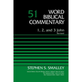 1, 2, and 3 John, Volume 51: Revised Edition 51 - Hardcover