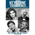 Keystone Tombstones - Volume 4: Biographies of Famous People Buried in Pennsylvania - Paperback