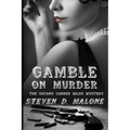 Gamble on Murder: The Second Conner Miles Mystery - Paperback