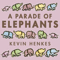 A Parade of Elephants - Hardcover