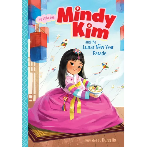 Mindy Kim and the Lunar New Year Parade: #2 - Library Binding