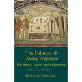 Fullness of Divine Worship - Paperback
