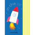 In the Air: A Board Book - Board Book