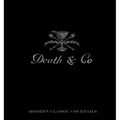 Death & Co: Modern Classic Cocktails - Hardcover