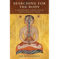 Searching for the Body: A Contemporary Perspective on Tibetan Buddhist Tantra - Paperback