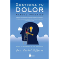 Gestiona Tu Dolor. Manual Practico - Paperback
