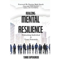 Realising Mental Resilience: Unleashing Individual & Team Potentials - Paperback