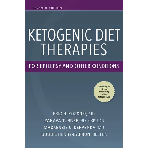 Ketogenic Diet Therapies for Epilepsy and Other Conditions, Seventh Edition - Paperback