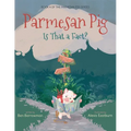 Parmesan Pig: Is That a Fact? - Hardcover