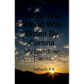 When The World Was Bitten By Corona - Paperback