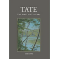 Tate: The First Sixty Years (1930-1990) - Hardcover