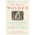 The Road to Walden: 12 Life Lessons from a Sojourn to Thoreau's Cabin - Paperback