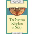 The Norman Kingdom of Sicily - Paperback