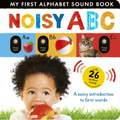 Noisy ABC: A Noisy Introduction to First Words with 26 Spoken Words - Board Book
