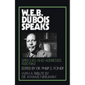 W.E.B. Du Bois Speaks, 1920-1963: Speeches and Addresses - Paperback
