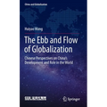 The Ebb and Flow of Globalization: Chinese Perspectives on China's Development and Role in the World - Hardcover