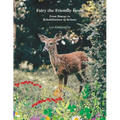 Fairy the Friendly Fawn: From Rescue to Rehabilitation to Release - Paperback