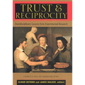 Trust and Reciprocity: Interdisciplinary Lessons for Experimental Research - Paperback