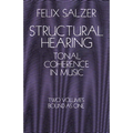 Structural Hearing: Tonal Coherence in Music - Paperback