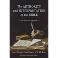 Authority and Interpretation of the Bible: An Historical Approach - Paperback