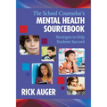The School Counselor's Mental Health Sourcebook: Strategies to Help Students Succeed - Paperback