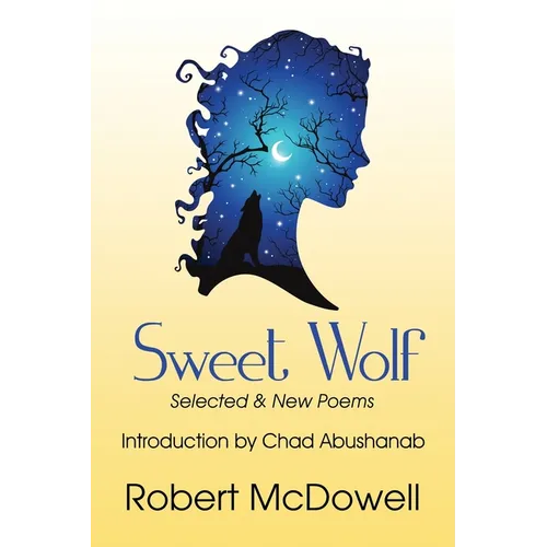 Sweet Wolf: Selected & New Poems - Paperback