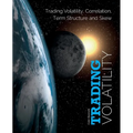Trading Volatility: Trading Volatility, Correlation, Term Structure and Skew - Paperback