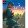 The Last Brother: A Civil War Tale - Hardcover