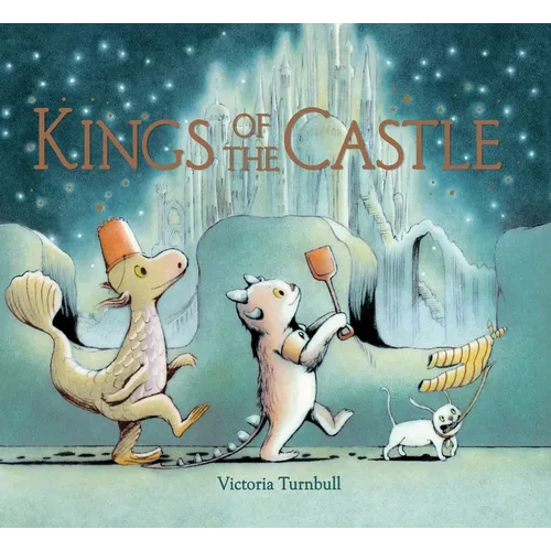 Kings of the Castle - Hardcover