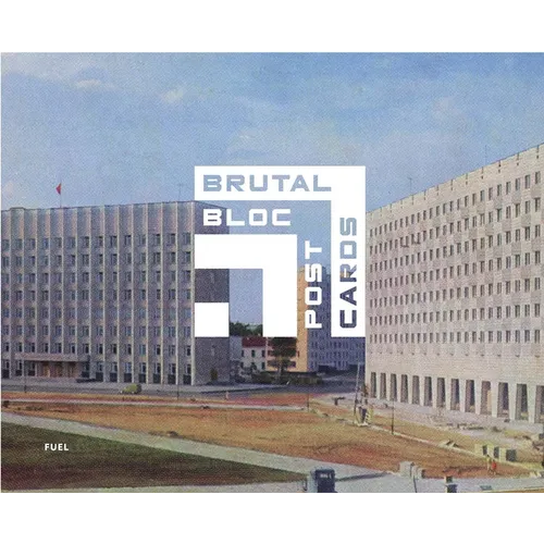 Brutal Bloc Postcards: Soviet Era Postcards from the Eastern Bloc - Hardcover