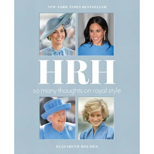 HRH: So Many Thoughts on Royal Style - Hardcover