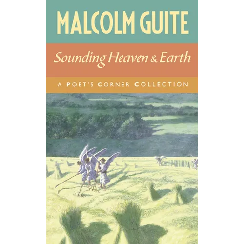 Sounding Heaven and Earth: A Poet's Corner Collection - Paperback